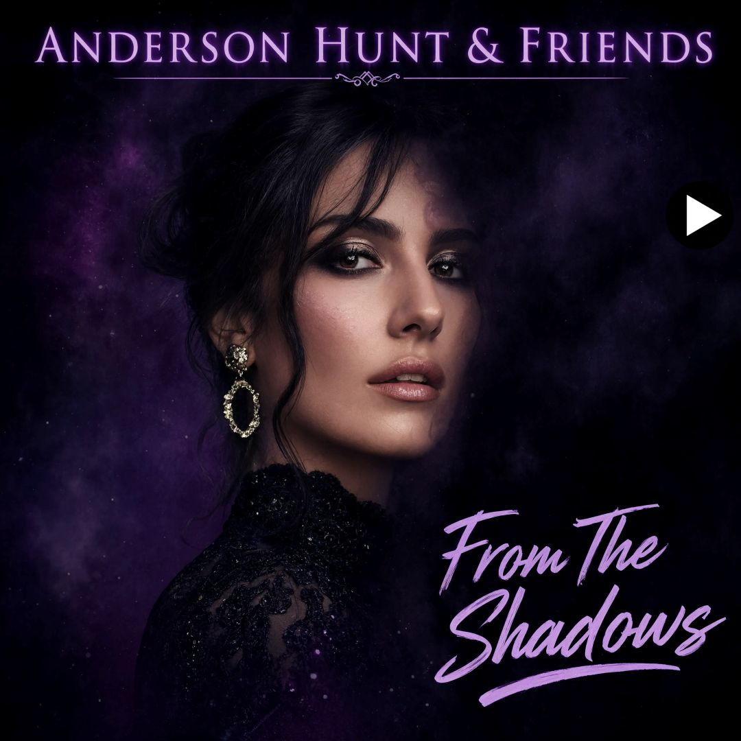 Anderson Hunt & Friends: - From The Shadows single cover art