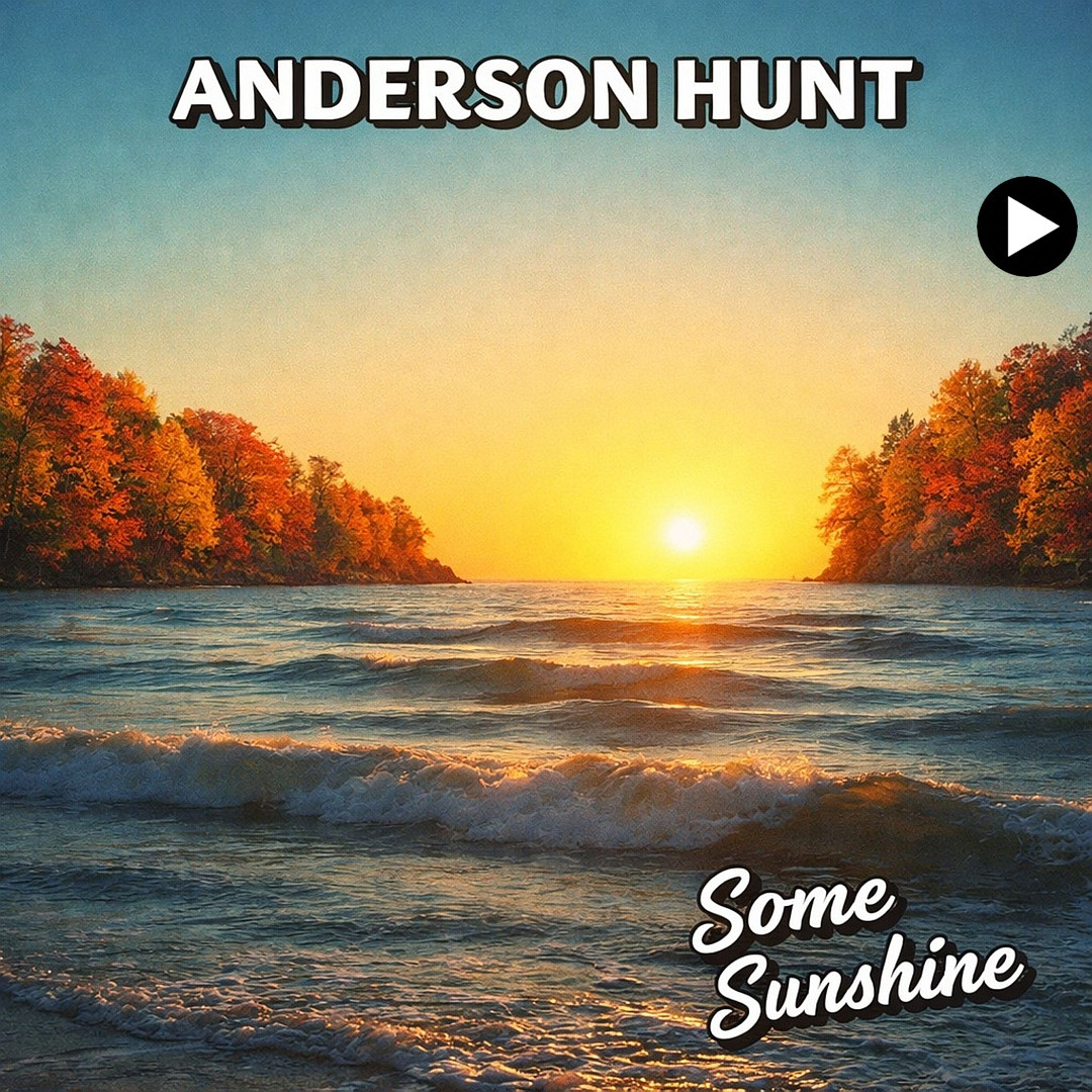 Anderson Hunt: - Some Sunshine single cover art