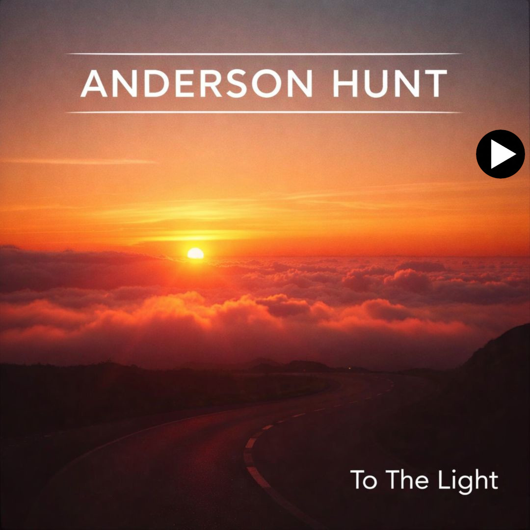 Anderson Hunt: - To the Lightsingle cover art